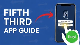 Fifth Third Bank App Guide: How to Transfer Money and Manage Accounts