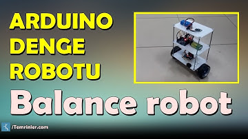 Arduino denge robotu (Balance robot)