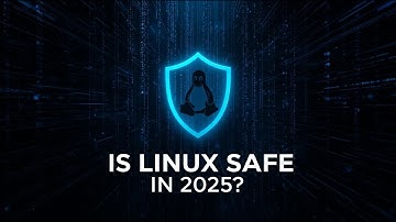 Is Linux Still the Safest OS in 2025? Full Security Breakdown