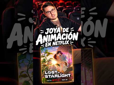 UNA JOYA DE NETFLIX LOST IN STARLIGHT PELÍCULA A RECOMENDAR | OPINIÓN PODCAST CINEO CON SITO