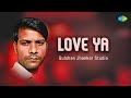 Love Ya | Gulshan Jhankar Studio | Hindi Remix Songs | Saregama Open Stage | Hindi Songs