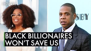 Sorry Folks, Black Billionaires Won't Save Us