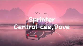 Central Cee,Dave - Sprinter[Lyrics]