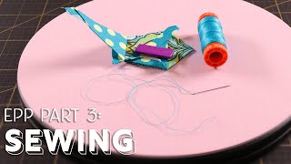 How to English Paper Piece with Tula Pink - Part 3 - Sewing | Fat Quarter Shop screenshot 5