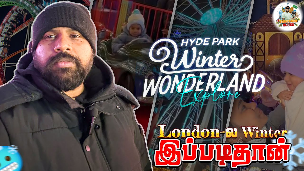 Hyde Park Winter Wonderland | London-ல Winter இப்படிதான்🥶 | முதல் முறையாக தமிழில் | Tharshan Vlogs