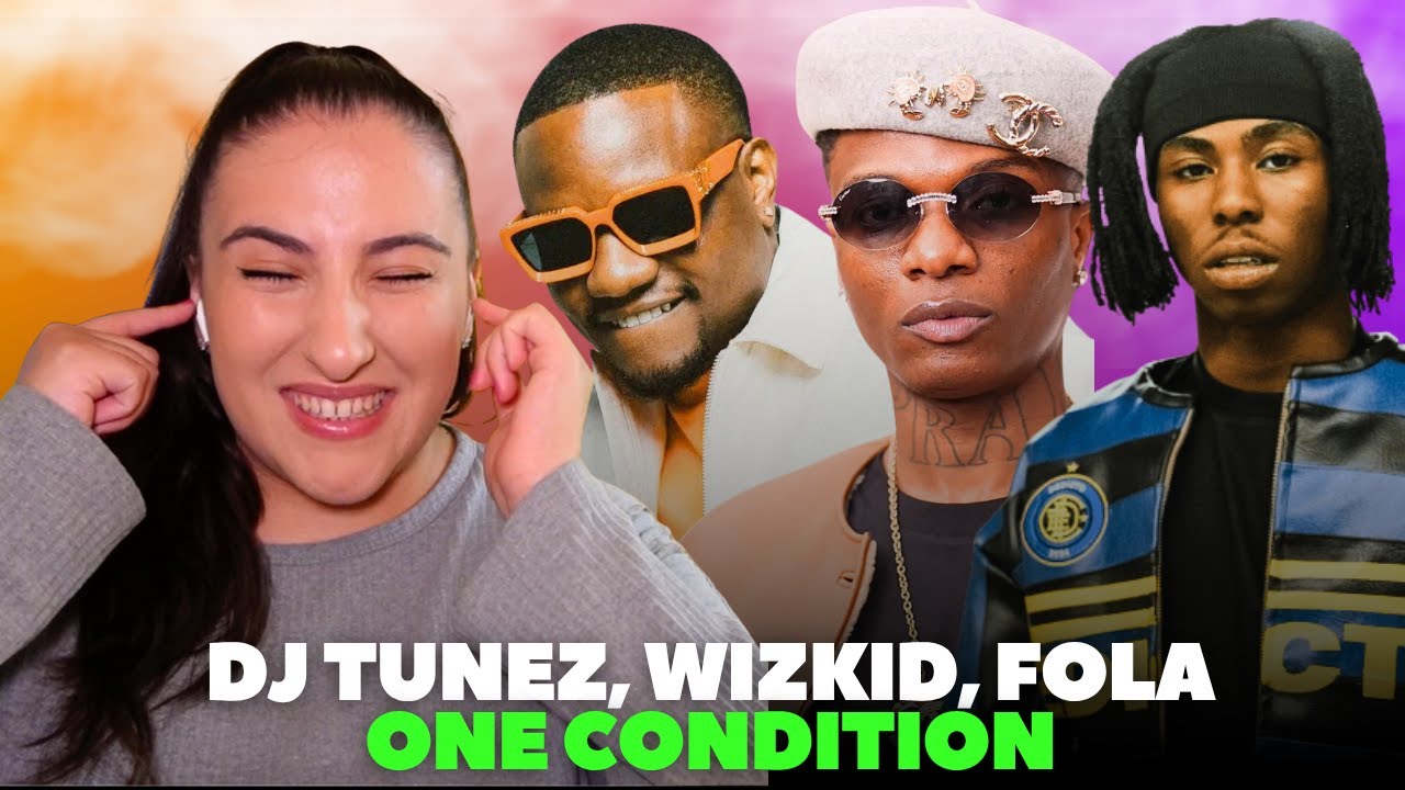 DJ TUNEZ, WIZKID, FOLA - ONE CONDITION / Just Vibes Reaction DJ TUNEZ, WIZKID, FOLA - ONE CONDITION / Just Vibes Reaction