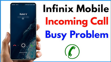 Incoming Call Busy Problem Infinix Phone | Incoming Call Showing Busy
