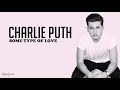 Charlie puth - some type of love (lyrics)