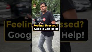 Google Can help you in Stress #shorts #google #tipsandtricks #howto #tech #stress #stressrelief