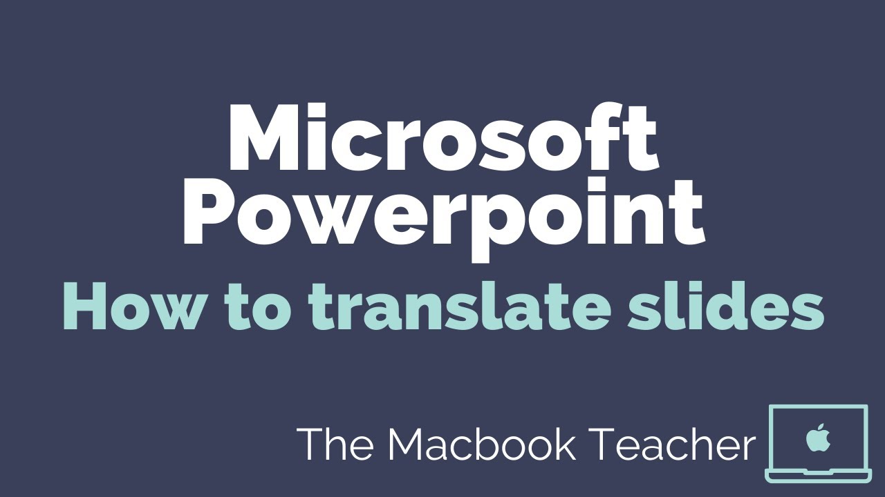 how do you translate a powerpoint presentation