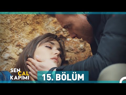 Sen Çal Kapımı 15. Bölüm