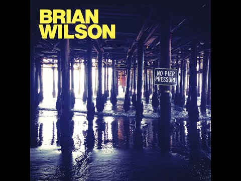 VR&amp;PS: Brian Wilson "No Pier Pressure" album review
