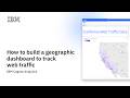 Build Geographic Dashboards to Track Web Traffic in IBM Cognos Analytics | Step-By-Step Tutorial