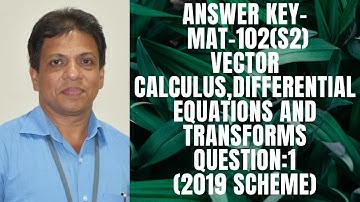 ANSWER KEY-QUESTION -1  | MAT-102 |KTU-2019 SYLLABUS I SEM-S2