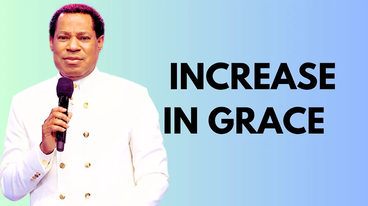 INCREASE IN GRACE // UNLIMITED GRACE // PASTOR CHRIS OYAKHILOME TEACHINGS