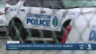 Covington police want to add social worker: 'Something that can be very beneficial'