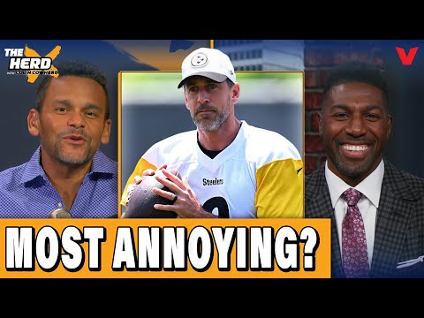 Is Steelers QB Aaron Rodgers the MOST ANNOYING NFL player? | THE HERD