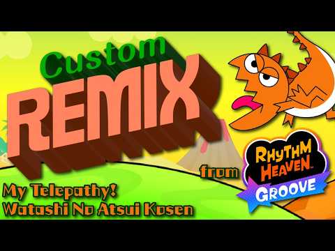Heaven Studio Custom Remix - My Telepathy! Watashi No Atsui Kosen ~ Rhythm Heaven Groove