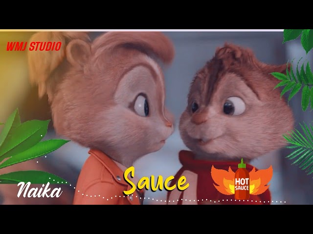 Naika - Sauce |Official Music Chipmunks| Version class=