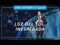 Luz del sol inesperada  joel osteen