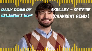 SKRILLEX - SPITFIRE (Crankdat Remix)