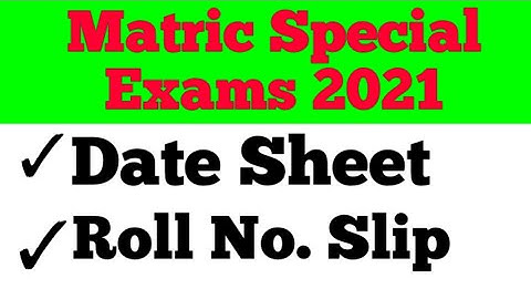 #Rollnoslip Matric Regular and Private Roll No. Slips for Special Exams 2021 II #RollnoSlips2021