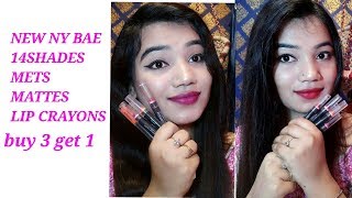 NY Bae lip crayons mets mattes review& swatches [14 shades new lip crayons] NY BAE  LIP CRAYONS