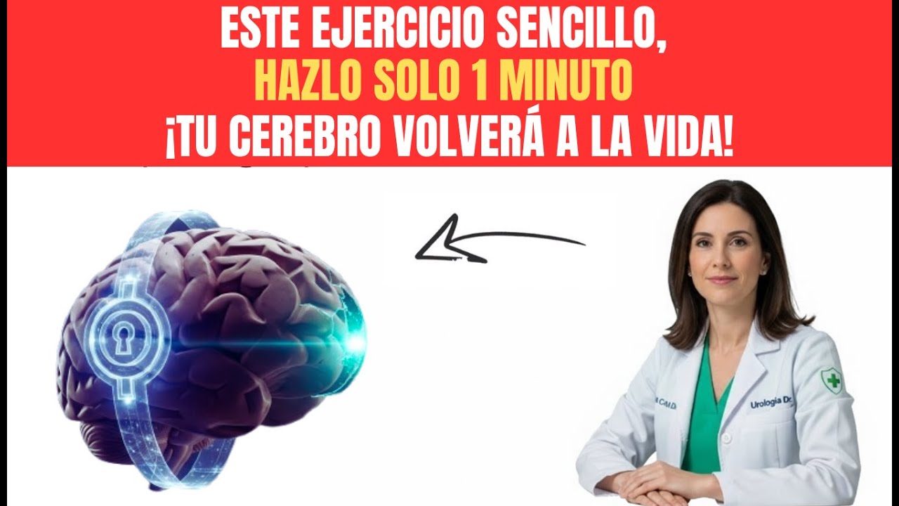 Neurologist Reveals: The 60-Second Exercise to Recover Your Memory.
