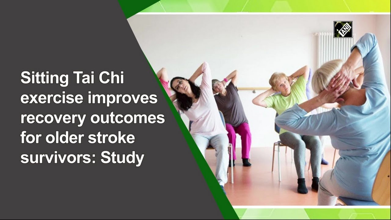 Sitting Tai Chi exercise improves recovery outcomes for older stroke ...