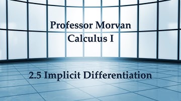 Calculus I - 2.5 Implicit Differentiation
