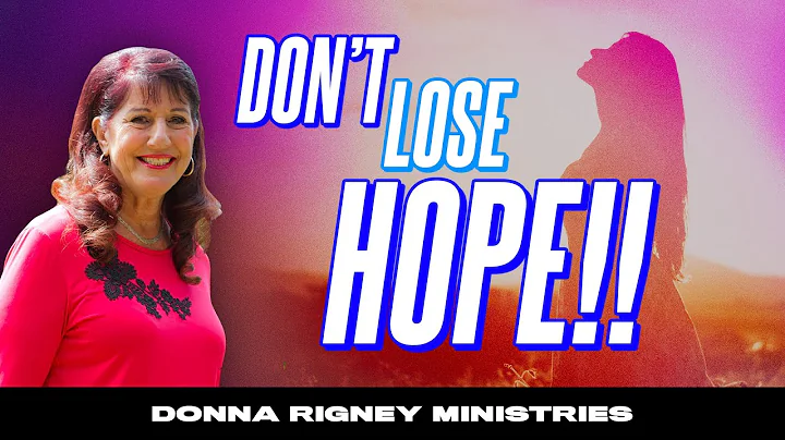 Don't Lose Hope!! This is a time of REVELATION & F...