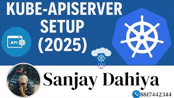 ⭐ “Kubernetes Kube-APIServer Setup on Systemd | Complete Manual Installation Step-By-Step (2025 )”