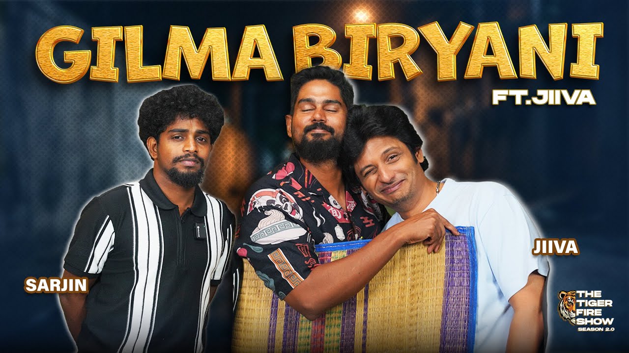 Gilma Biryani-க்கு இப்படி ஒரு back story-ஆ? 😲  | Tiger Fire Show S02 | Ep. 03 | Ft. Jiiva | TTT