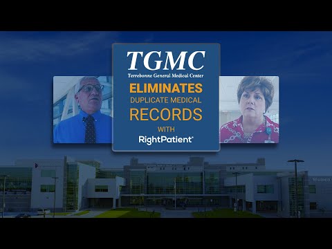 Terrebonne General Medical Center Solves the Patient Identification Challenge with RightPatient