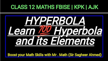 LEC 139 | CHAP 09 | CONICS-II | HYPERBOLA| CLASS 12 MATH I FBISE | KPK | AJK | NEW BOOKI