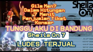 Dalam 7 menit Ludes Tiket konser Tunggu Aku Di Bandung  | Sheila On 7