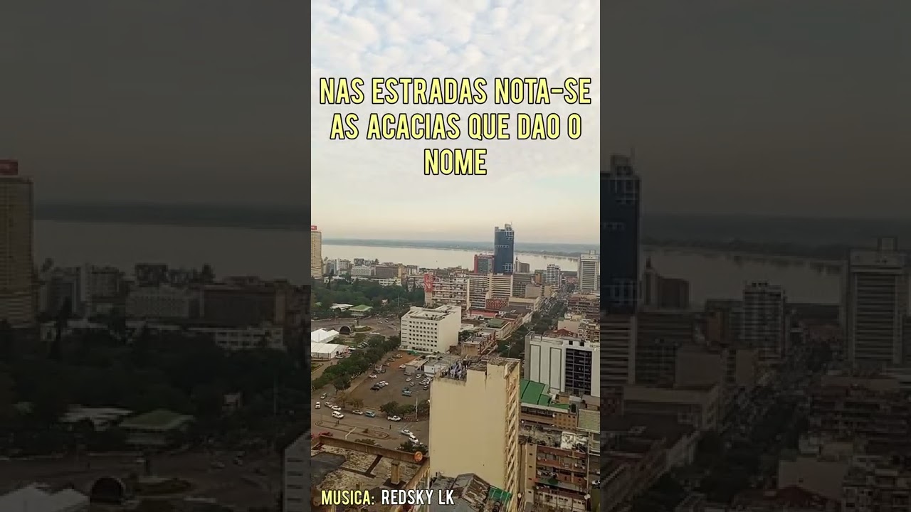 Cidade de Maputo: A cidade das Acácias