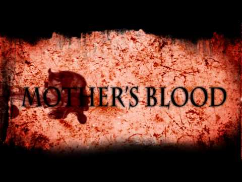 Mother's Blood Trailer