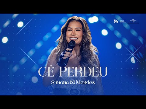 Simone Mendes - Cê Perdeu (Igual Eu) (Ao Vivo)