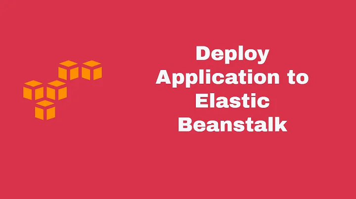 How to Deploy Application in Elastic Beanstalk