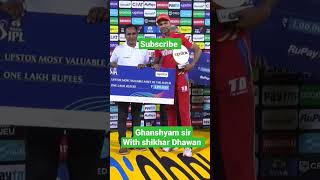 ghanshyam sir with shikhar Dhawan #ipl#ghanshyam #desi