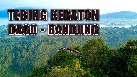 Tebing keraton - Dago Bandung