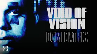 Void Of Vision - DOMINATRIX [ ]