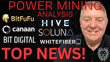 Laatste nieuws over mijnbouwbedrijven en winstanalyses | FUFU, CAN, SLNH, WYFI, BTBT & HIVE nieuw...