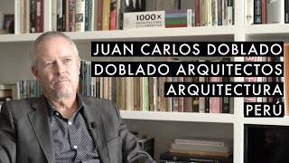 #77 Juan Carlos Doblado // Doblado Arquitectos