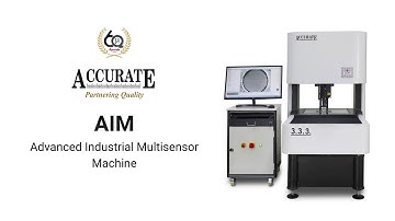 Accurate - AIM - Advanced Industrial Multisensor Machine | Multisensor CMM