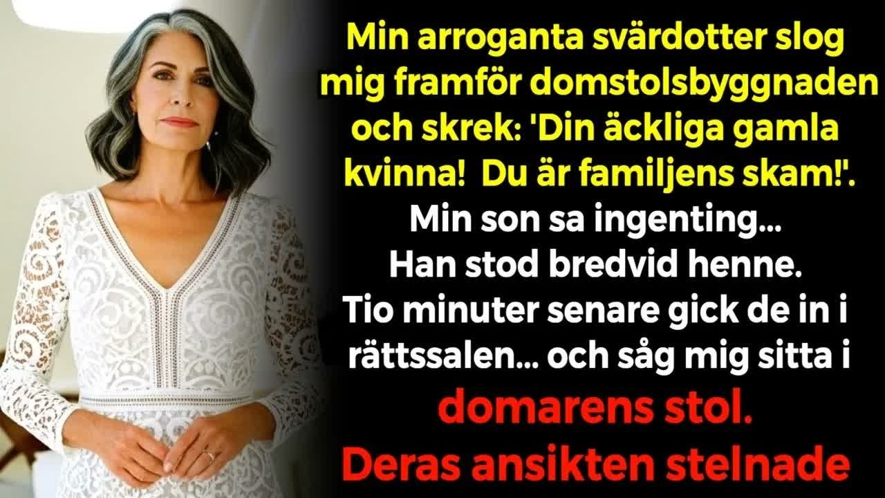 Jag stod i rättssalen med kinden fortfarande brännhet efter att min egen svärdotter slagit mig inför alla. Min son stod bredvid henne, tyst, och rättade bara till jackan medan hon skrek: "Din...