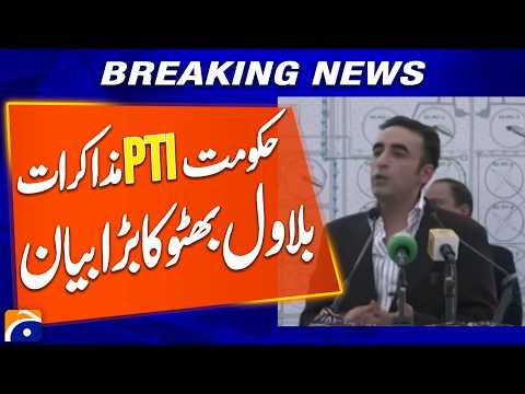 PTI-Government Talks: Bilawal Bhutto’s Major Statement | Breaking News | Geo News