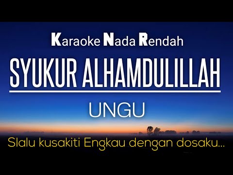 Ungu Syukur Alhamdulillah Karaoke Lower Key Nada Rendah 3 Ungu Syukur Alhamdulillah Karaoke Lower Key Nada Rendah 3