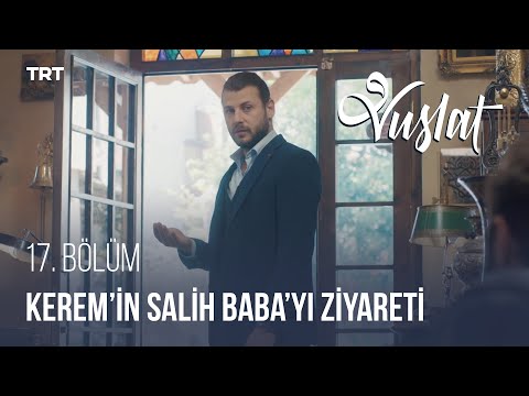 Kerem'in Salih Baba'yı Ziyareti - Vuslat 17. Bölüm